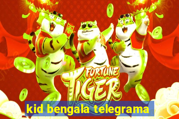 kid bengala telegrama